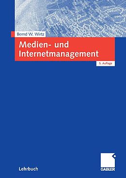 E-Book (pdf) Medien- und Internetmanagement von Bernd W. Wirtz