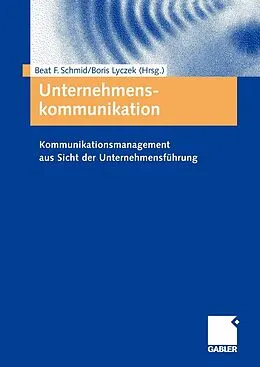 E-Book (pdf) Unternehmenskommunikation von Beat Schmid, Boris Lyczek