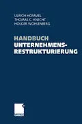 E-Book (pdf) Handbuch Unternehmensrestrukturierung von Ulrich Hommel, Thomas C. Knecht, Holger Wohlenberg