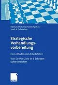 E-Book (pdf) Strategische Verhandlungsvorbereitung von Raimund Schmitz, Ulrich Spilker, Josef Schmelzer