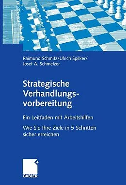 E-Book (pdf) Strategische Verhandlungsvorbereitung von Raimund Schmitz, Ulrich Spilker, Josef Schmelzer