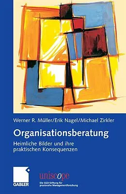 E-Book (pdf) Organisationsberatung von Werner R. Müller, Erik Nagel, Michael Zirkler