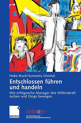 E-Book (pdf) Entschlossen führen und handeln von Heike Bruch, Sumantra Ghoshal