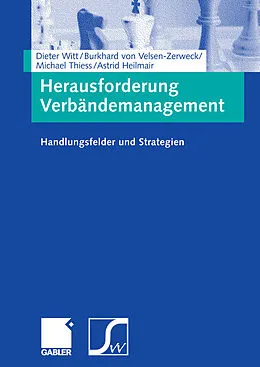 E-Book (pdf) Herausforderung Verbändemanagement von Dieter Witt, Burkhard von Velsen-Zerweck, Astrid Heilmair