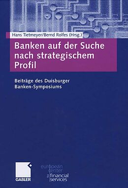 E-Book (pdf) Banken auf der Suche nach strategischem Profil von Hans Tietmeyer, Bernd Rolfes