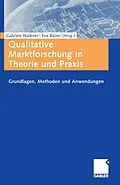 E-Book (pdf) Qualitative Marktforschung in Theorie und Praxis von Gabriele Naderer, Eva Balzer