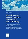 E-Book (pdf) Shared Services, Business Process Outsourcing und Offshoring von Sören Dressler