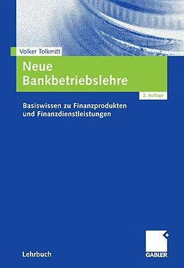 E-Book (pdf) Neue Bankbetriebslehre von Volker Tolkmitt