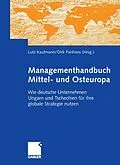 E-Book (pdf) Managementhandbuch Mittel- und Osteuropa von Lutz Kaufmann, Volker Bergner, Lukas Schönberger