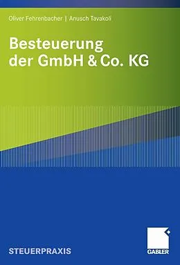 E-Book (pdf) Besteuerung der GmbH &amp; Co. KG von Oliver Fehrenbacher, Anusch Tavakoli