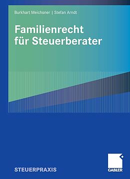 E-Book (pdf) Familienrecht für Steuerberater von Burkhart Meichsner, Stefan Arndt