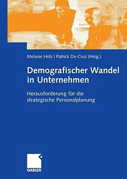 E-Book (pdf) Demografischer Wandel in Unternehmen von Melanie Holz, Patrick Da-Cruz