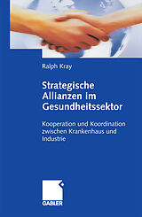E-Book (pdf) Strategische Allianzen im Gesundheitssektor von Ralph Kray