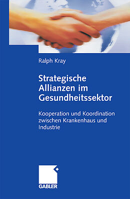 E-Book (pdf) Strategische Allianzen im Gesundheitssektor von Ralph Kray