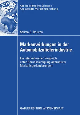 E-Book (pdf) Markenwirkungen in der Automobilzulieferindustrie von Salima S. Douven