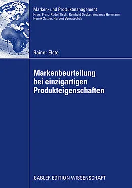 E-Book (pdf) Markenbeurteilung bei einzigartigen Produkteigenschaften von Rainer Elste