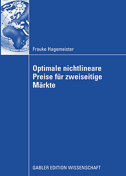 E-Book (pdf) Optimale nichtlineare Preise für zweiseitige Märkte von Frauke Hagemeister