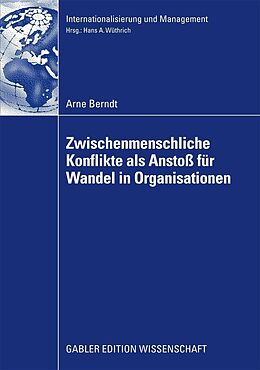 E-Book (pdf) Zwischenmenschliche Konflikte als Anstoß von Wandel in Organisationen von Arne Berndt