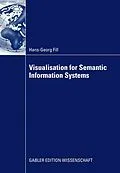 E-Book (pdf) Visualisation for Semantic Information Systems von Fill Hans-Georg