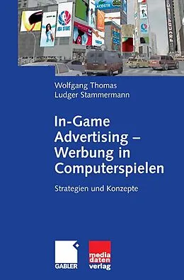 E-Book (pdf) In-Game Advertising - Werbung in Computerspielen von Wolfgang Thomas, Ludger Stammermann