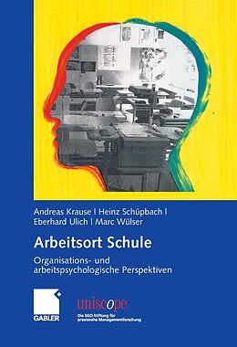 E-Book (pdf) Arbeitsort Schule von Andreas Krause, Eberhard Ulich, Heinz Schüpbach