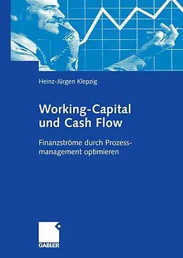 E-Book (pdf) Working-Capital und Cash Flow von Heinz-Jürgen Klepzig