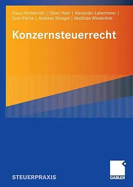 E-Book (pdf) Konzernsteuerrecht von Klaus Herkenroth, Oliver Hein, Alexander Labermeier