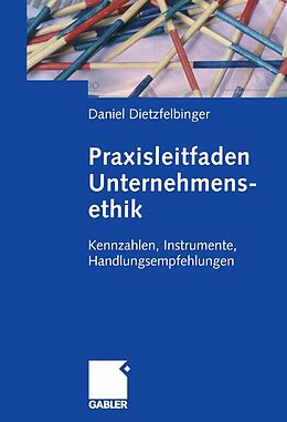 E-Book (pdf) Praxisleitfaden Unternehmensethik von Daniel Dietzfelbinger