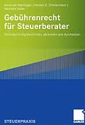 E-Book (pdf) Gebührenrecht für Steuerberater von Annerose Warttinger, Herbert E. Zimmermann, Wendelin Keller