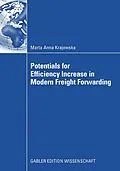 E-Book (pdf) Potentials for Efficiency Increase in Modern Freight Forwarding von Marta Anna Krajewska
