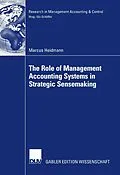 E-Book (pdf) The Role of Management Accounting Systems in Strategic Sensemaking von Marcus Heidmann