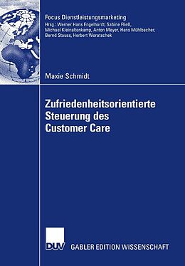 E-Book (pdf) Zufriedenheitsorientierte Steuerung des Customer Care von Maxie Schmidt