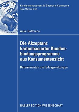 E-Book (pdf) Die Akzeptanz kartenbasierter Kundenbindungsprogramme aus Konsumentensicht von Anke Hoffmann