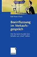 E-Book (pdf) Beeinflussung im Verkaufsgespräch von Ralf-Peter Prack