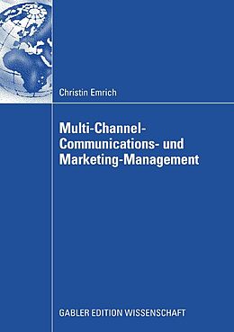 E-Book (pdf) Multi-Channel-Communications- und Marketing-Management von Christin Emrich
