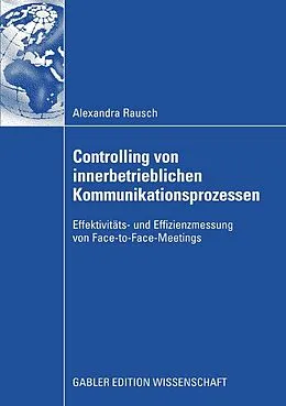 E-Book (pdf) Controlling von innerbetrieblichen Kommunikationsprozessen von Alexandra Rausch