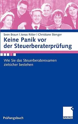 E-Book (pdf) Keine Panik vor der Steuerberaterprüfung von Sven Braun, Christiane Stenger, Jonas Ritter