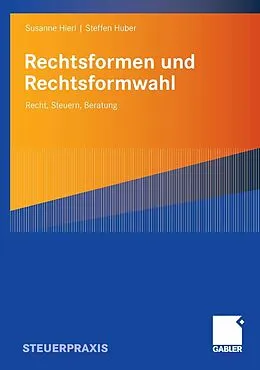 E-Book (pdf) Rechtsformen und Rechtsformwahl von Susanne Hierl, Steffen Huber