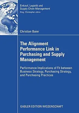 E-Book (pdf) The Alignment Performance Link in Purchasing and Supply Management von Christian Baier