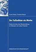 E-Book (pdf) Der Fußballstar als Marke von Frank Huber, Frederik Meyer