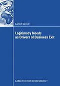 E-Book (pdf) Legitimacy Needs as Drivers of Business Exit von Carolin Decker