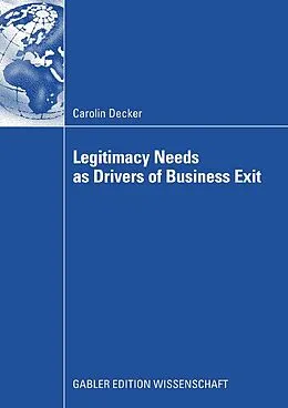 E-Book (pdf) Legitimacy Needs as Drivers of Business Exit von Carolin Decker