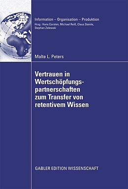 E-Book (pdf) Vertrauen in Wertschöpfungspartnerschaften zum Transfer von retentivem Wissen von Malte Peters