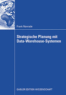 E-Book (pdf) Strategische Planung mit Data-Warehouse-Systemen von Frank Navrade