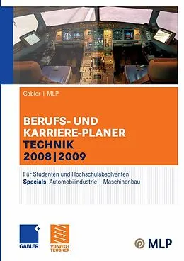 E-Book (pdf) Gabler | MLP Berufs- und Karriere-Planer Technik 2008 | 2009 von Manfred Faber, Alfred Brink, Dunja Reulein
