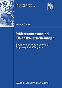 E-Book (pdf) Präferenzmessung bei Kfz-Kaskoversicherungen von Markus Guthier