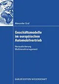 E-Book (pdf) Geschäftsmodelle im europäischen Automobilvertrieb von Alexander Graf