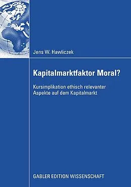 E-Book (pdf) Kapitalmarktfaktor Moral? von Jens Hawliczek