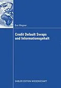 E-Book (pdf) Credit Default Swaps und Informationsgehalt von Eva Wagner