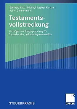 E-Book (pdf) Testamentsvollstreckung von Eberhard Rott, Michael Stephan Kornau, Rainer Zimmermann